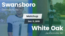 Matchup: Swansboro vs. White Oak  2019