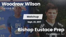 Matchup: Woodrow Wilson High vs. Bishop Eustace Prep  2017