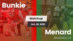 Matchup: Bunkie vs. Menard  2018