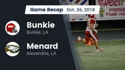 Recap: Bunkie  vs. Menard  2018