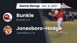 Recap: Bunkie  vs. Jonesboro-Hodge  2021