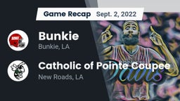 Recap: Bunkie  vs. Catholic of Pointe Coupee 2022