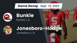 Recap: Bunkie  vs. Jonesboro-Hodge  2023