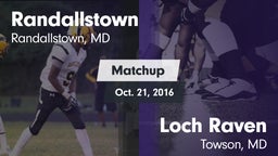 Matchup: Randallstown vs. Loch Raven  2016