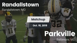 Matchup: Randallstown vs. Parkville  2019