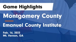 Montgomery County  vs Emanuel County Institute Game Highlights - Feb. 16, 2023