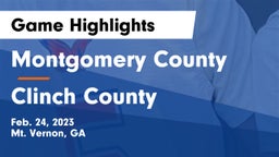 Montgomery County  vs Clinch County  Game Highlights - Feb. 24, 2023