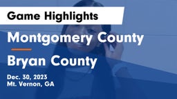 Montgomery County  vs Bryan County  Game Highlights - Dec. 30, 2023