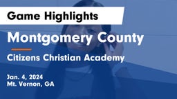 Montgomery County  vs Citizens Christian Academy  Game Highlights - Jan. 4, 2024