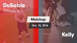 Matchup: DuSable vs. Kelly 2016
