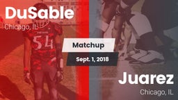 Matchup: DuSable vs. Juarez  2018