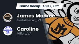 Recap: James Monroe  vs. Caroline  2021