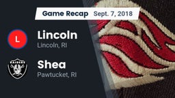 Recap: Lincoln  vs. Shea  2018