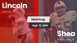 Matchup: Lincoln vs. Shea  2019