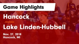 Hancock  vs Lake Linden-Hubbell Game Highlights - Nov. 27, 2018