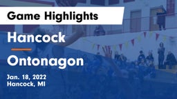 Hancock  vs Ontonagon Game Highlights - Jan. 18, 2022