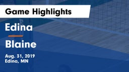 Edina  vs Blaine  Game Highlights - Aug. 31, 2019