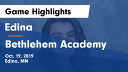Edina  vs Bethlehem Academy  Game Highlights - Oct. 19, 2019
