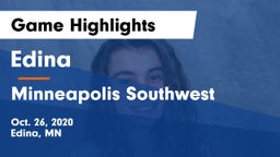 Edina  vs Minneapolis Southwest  Game Highlights - Oct. 26, 2020