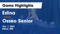 Edina  vs Osseo Senior  Game Highlights - Oct. 1, 2022