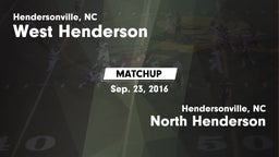 Matchup: West Henderson vs. North Henderson  2016