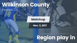Matchup: Wilkinson County vs. Region play       in 2017