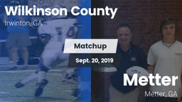 Matchup: Wilkinson County vs. Metter  2019