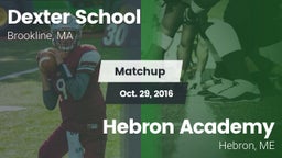 Matchup: Dexter School vs. Hebron Academy  2016