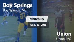 Matchup: Bay Springs vs. Union  2016