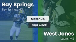 Matchup: Bay Springs vs. West Jones  2018