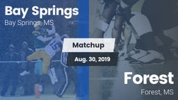 Matchup: Bay Springs vs. Forest  2019