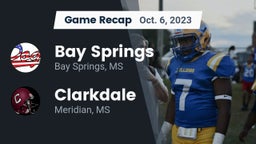 Recap: Bay Springs  vs. Clarkdale  2023