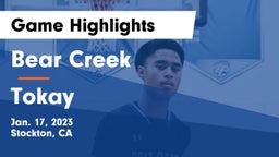 Bear Creek  vs Tokay  Game Highlights - Jan. 17, 2023