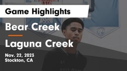 Bear Creek  vs Laguna Creek  Game Highlights - Nov. 22, 2023