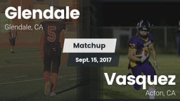 Matchup: Glendale vs. Vasquez  2017