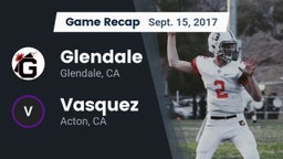 Recap: Glendale  vs. Vasquez  2017