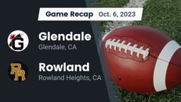 Recap: Glendale  vs. Rowland  2023