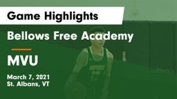Bellows Free Academy  vs MVU Game Highlights - March 7, 2021