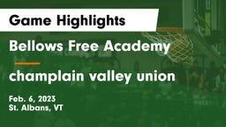 Bellows Free Academy  vs champlain valley union Game Highlights - Feb. 6, 2023