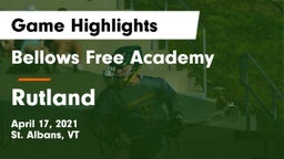 Bellows Free Academy  vs Rutland  Game Highlights - April 17, 2021