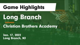 Long Branch  vs Christian Brothers Academy Game Highlights - Jan. 17, 2022