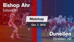 Matchup: Bishop Ahr High vs. Dunellen  2016