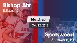 Matchup: Bishop Ahr High vs. Spotswood  2016