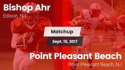 Matchup: Bishop Ahr High vs. Point Pleasant Beach  2017