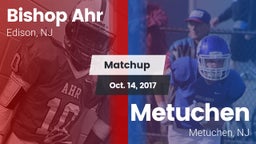 Matchup: Bishop Ahr High vs. Metuchen  2017