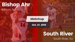 Matchup: Bishop Ahr High vs. South River  2018