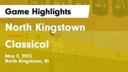 North Kingstown  vs Classical  Game Highlights - May 3, 2023