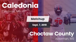 Matchup: Caledonia vs. Choctaw County  2018