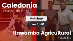 Matchup: Caledonia vs. Itawamba Agricultural  2019