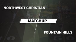 Matchup: Northwest Christian vs. Fountain Hills  2016